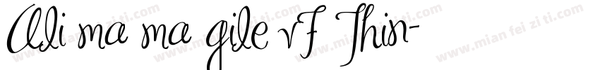Ali ma ma gile vF Thin字体转换